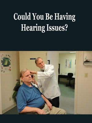 cover image of Could You Be Having Hearing Trouble